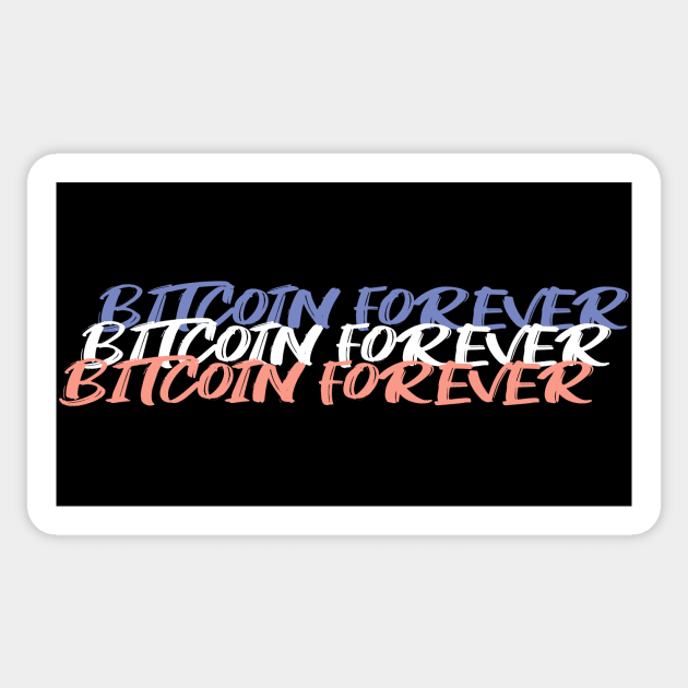 Bitcoin Forever Sticker by CryptoHunter